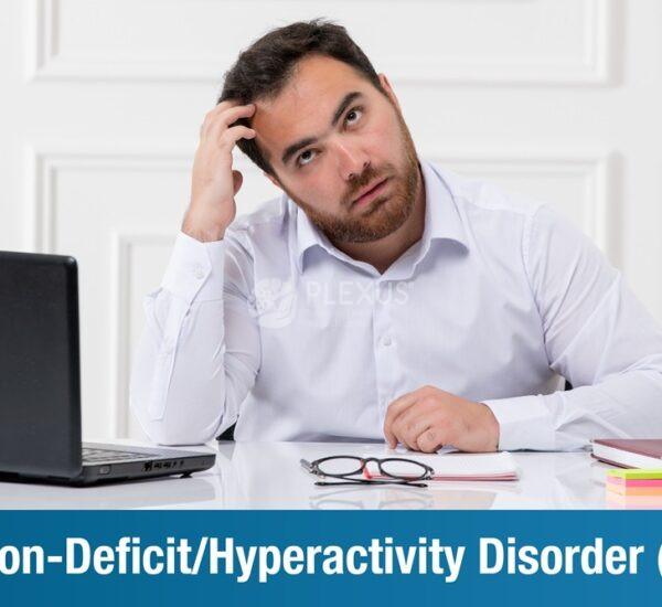 Managing Attention-Deficit/Hyperactivity Disorder (ADHD)