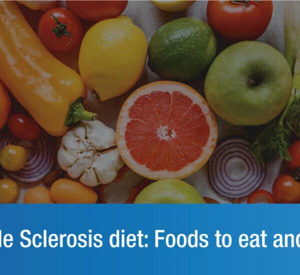 Multiple Sclerosis and Diet: What To Eat for a Better Life