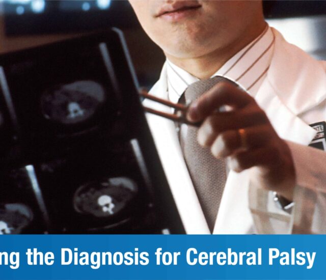 Learn About the Diagnosis for Cerebral Palsy