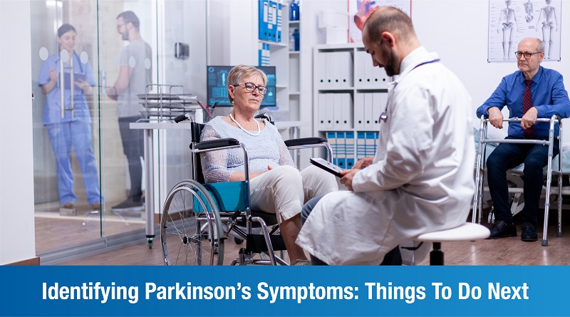 What To Do When You Spot Parkinson’s Disease Symptoms
