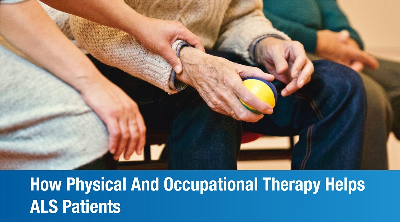 The Benefits Of Physical And Occupational Therapy For ALS Patients