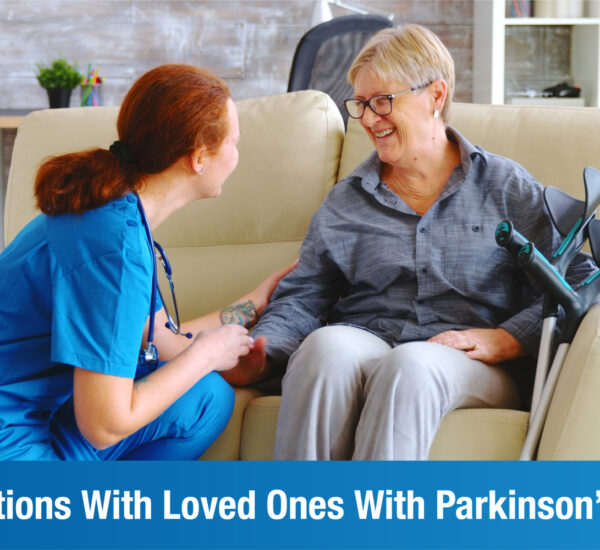 Communicating With A Loved One With Parkinson’s Disease