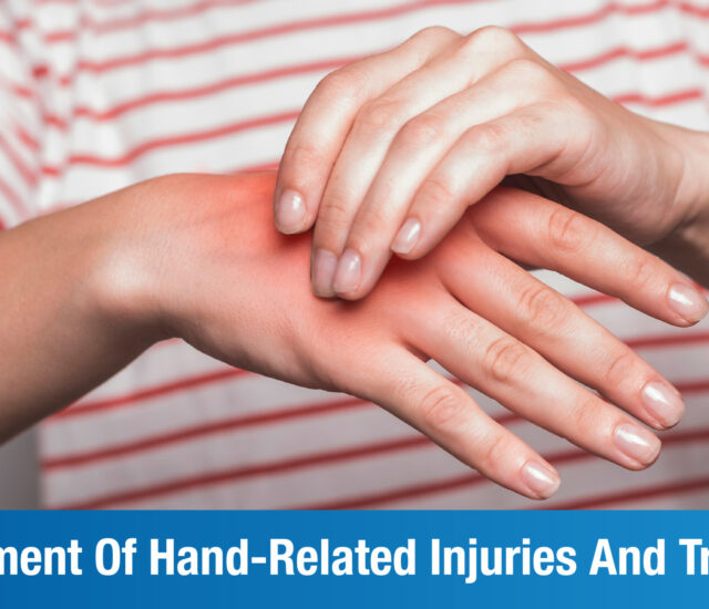 Commonly Witnessed Hand-Related Injuries and Trauma