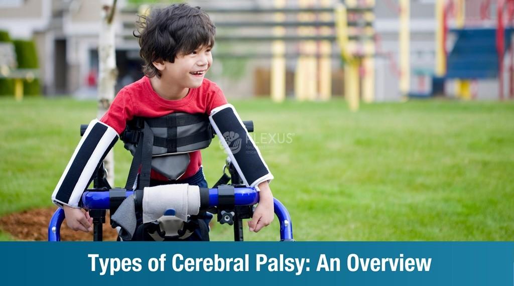 Understanding the Types of Cerebral Palsy