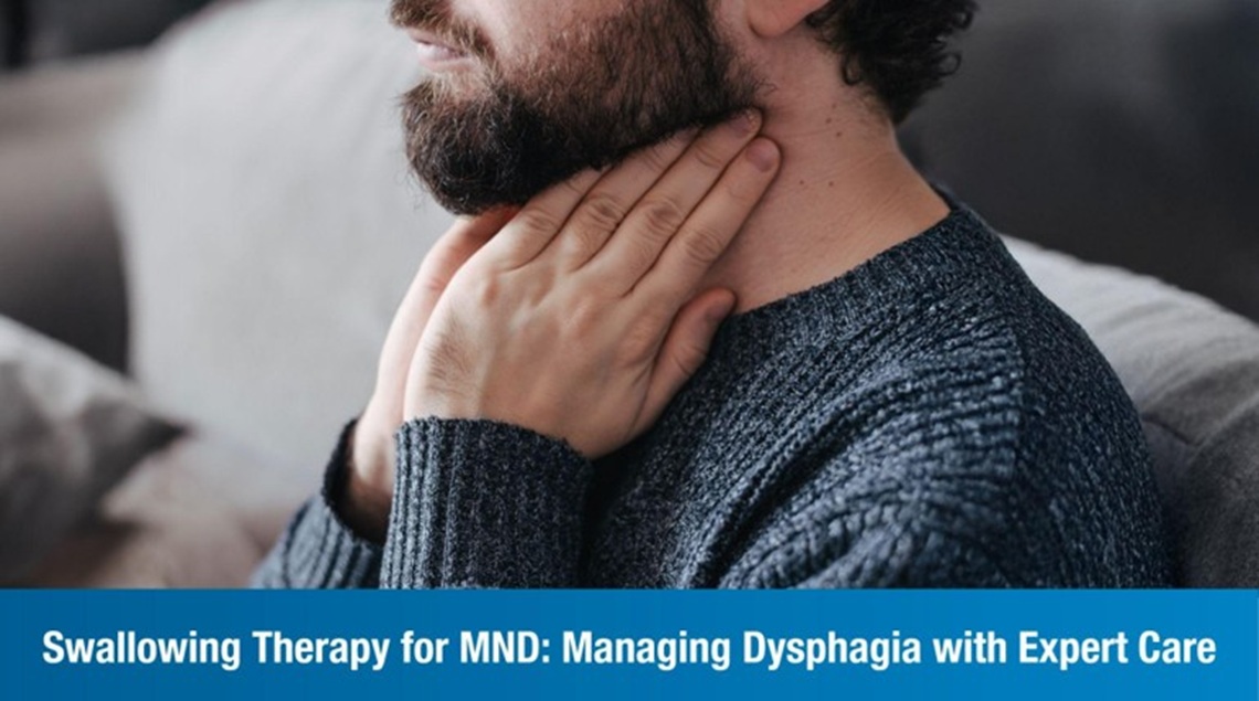 Swallowing Therapy for MND: Managing Dysphagia with Expert Care