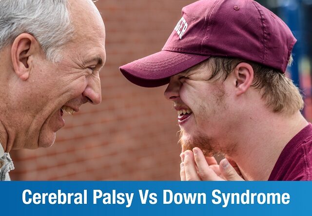 What’s the Difference Between Cerebral Palsy and Down Syndrome?