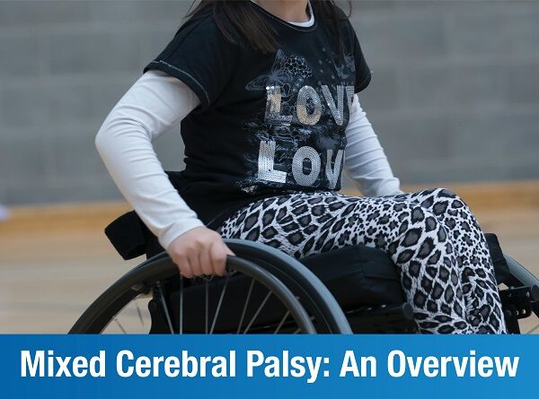 Mixed Cerebral Palsy: An Overview