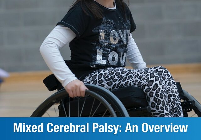 Mixed Cerebral Palsy: An Overview