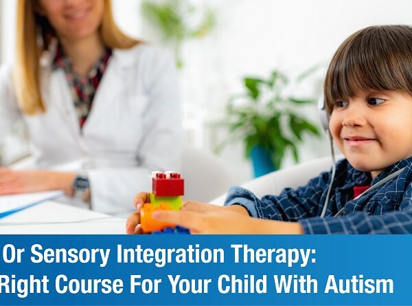 ABA VS Sensory Integration Therapy: The Difference