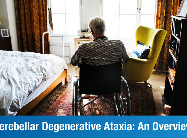 Cerebellar Degenerative Ataxia: An Introduction