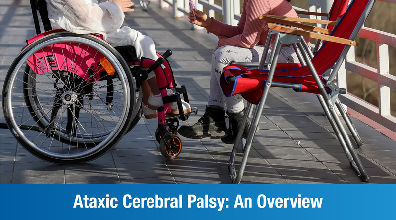 Ataxic Cerebral Palsy: An Overview