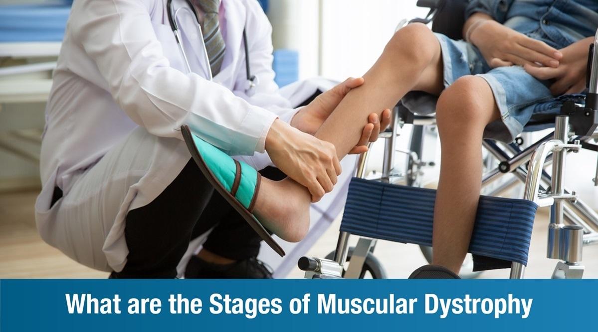 All You Need to Know About the Stages of Muscular Dystrophy