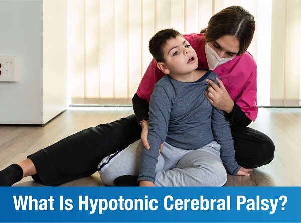 Hypotonic Cerebral Palsy: An Overview