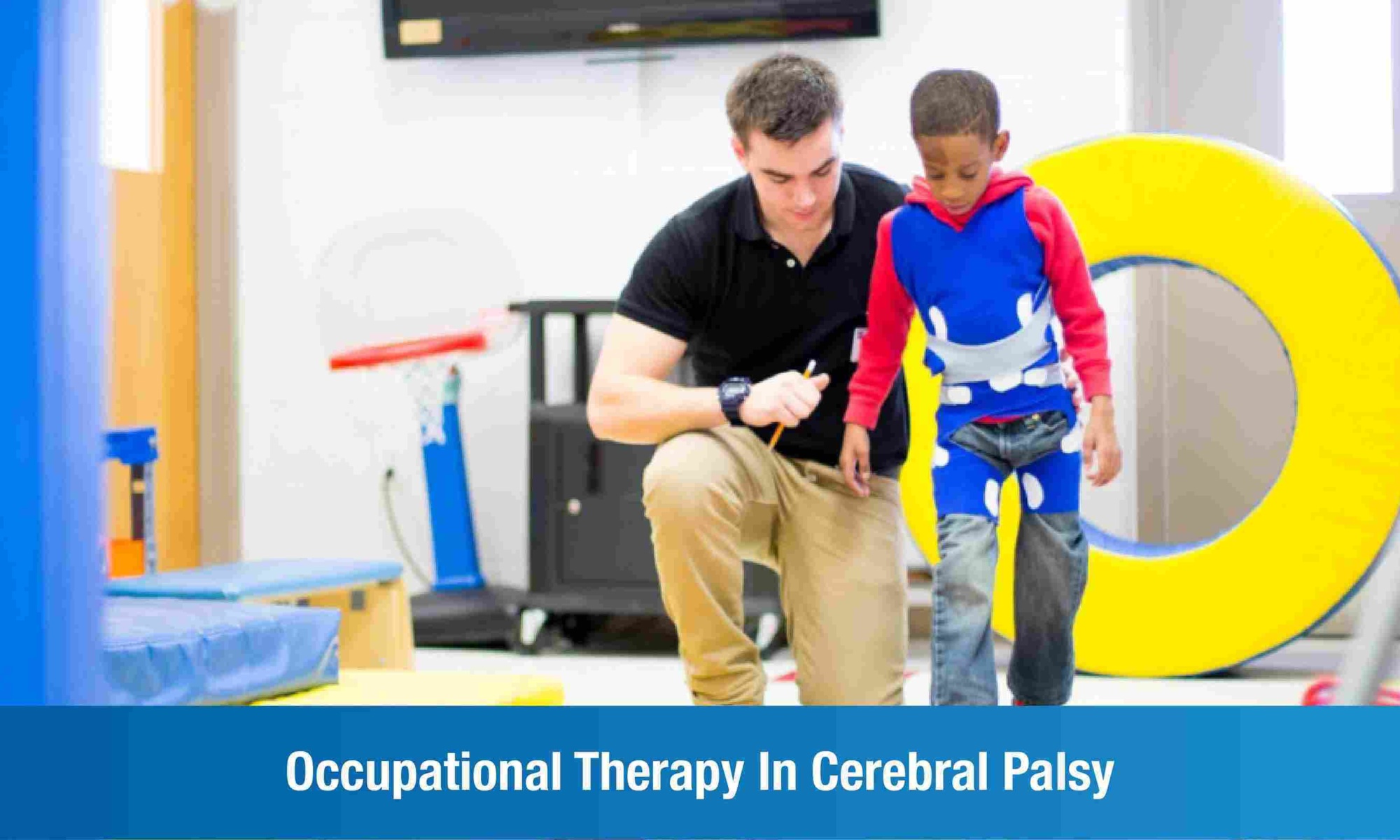 Occupational Therapy in Cerebral Palsy