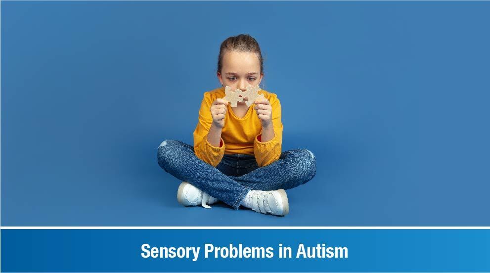 Sensory problems in Autism