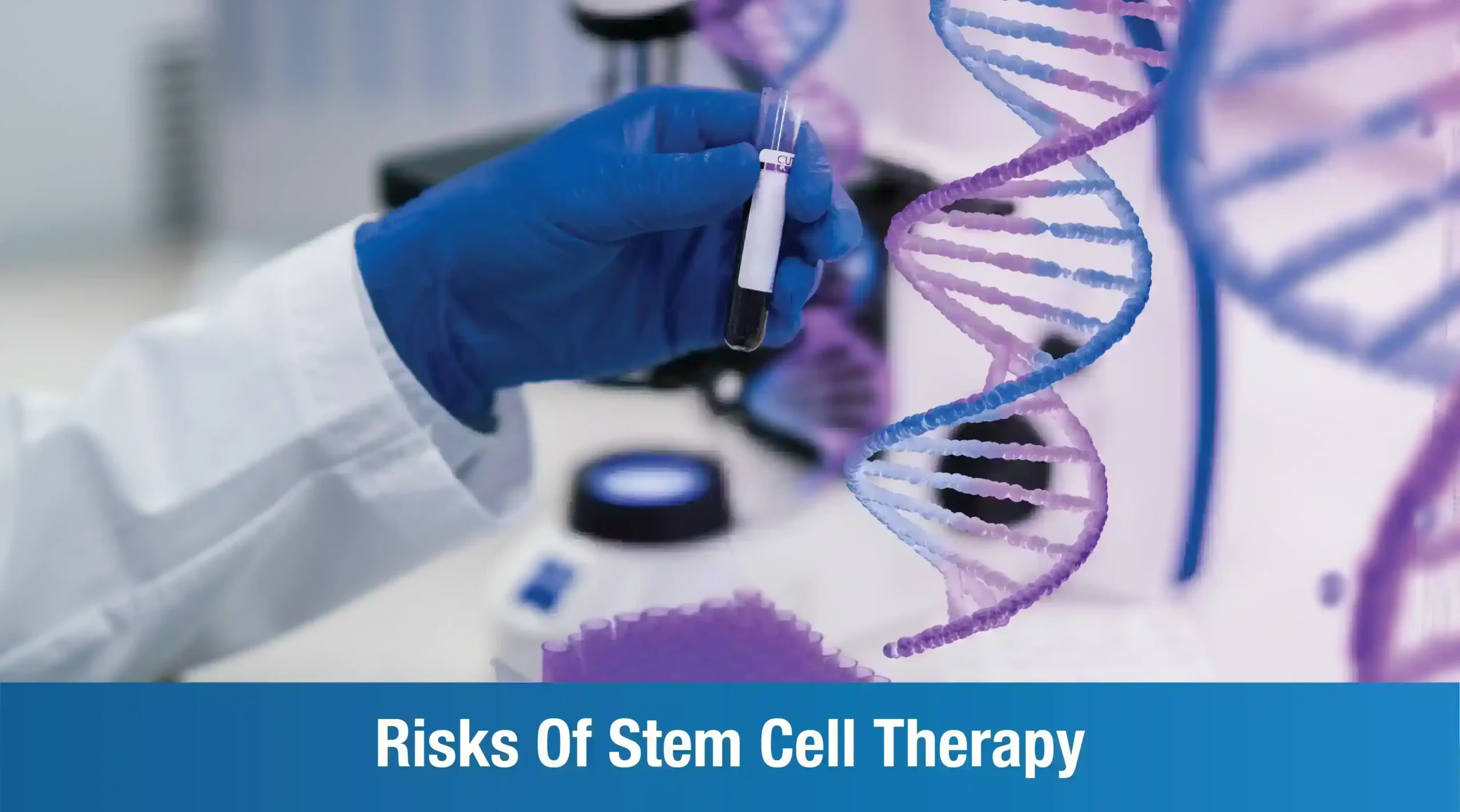 Risks of Cell Therapy