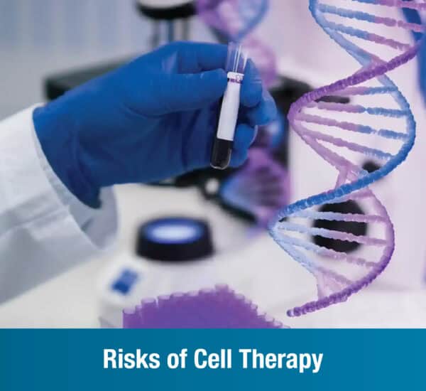 Risks of Cell Therapy