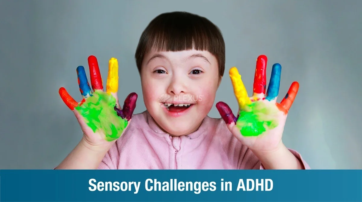 Sensory Challenges in ADHD