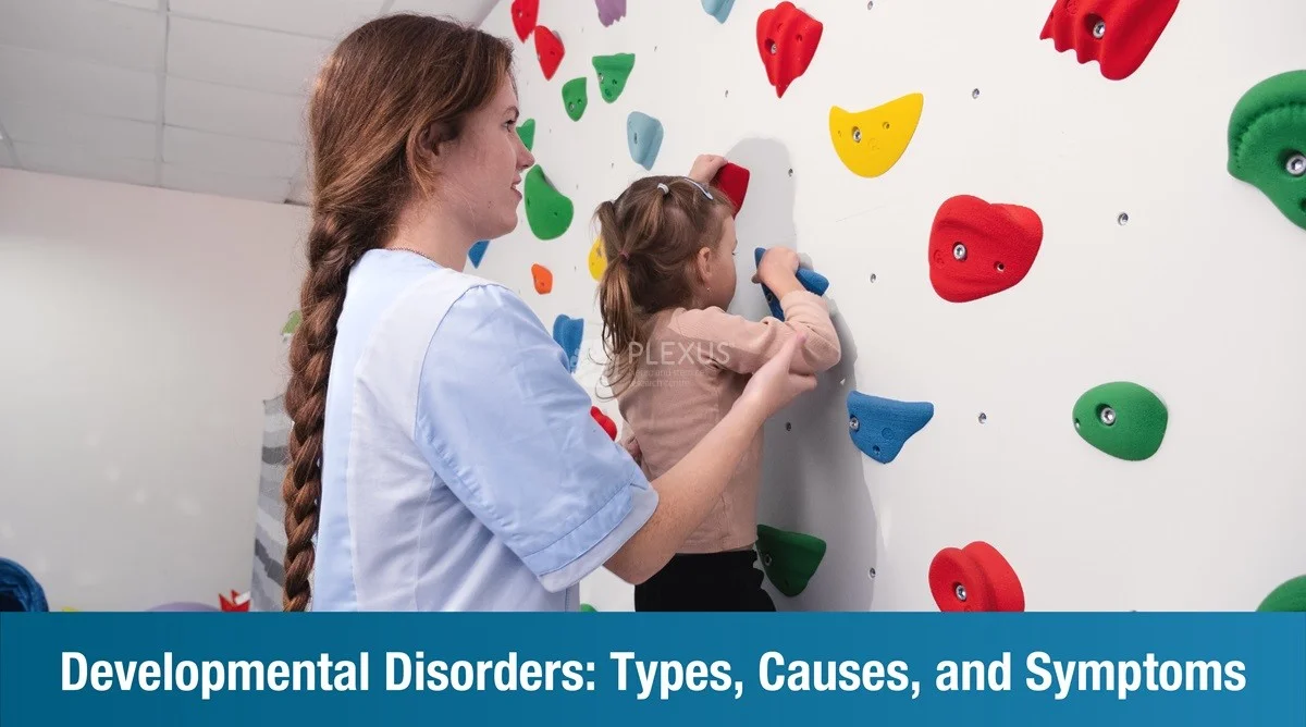 Developmental Disorders: Types, Causes, and Symptoms