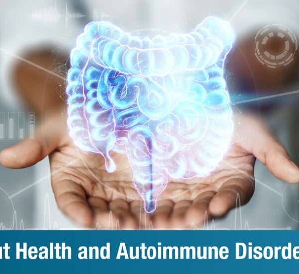 Gut Health and Autoimmune Disorders: What’s the Connection?