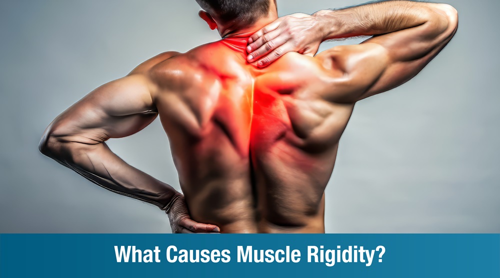 Understanding Muscle Rigidity: Causes, Symptoms, and Treatment Options