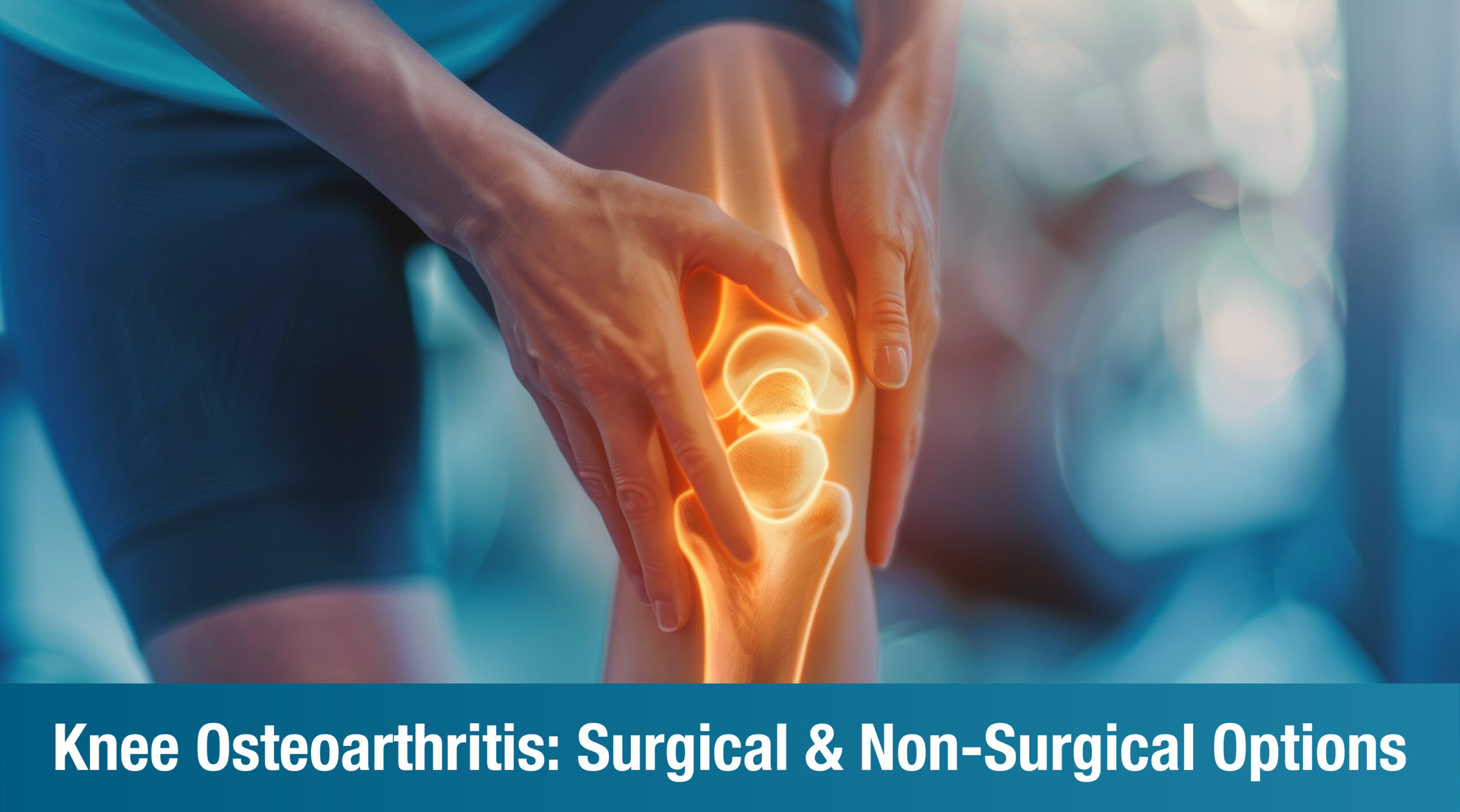 Osteoarthritis Knee Treatment: Exploring Non-Surgical and Surgical Options