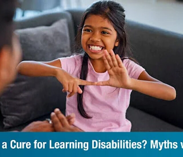 Is There a Cure for Learning Disabilities? Myths vs. Facts
