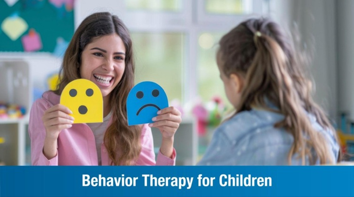 Behavior Therapy for Children: Managing ADHD, Anxiety, and Behavioral Issues