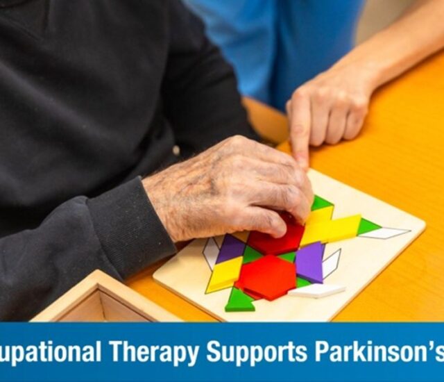 How Occupational Therapy Supports Parkinson’s Patients