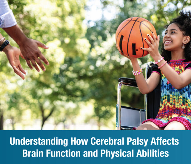 Understanding How Cerebral Palsy Affects Brain Function and Physical Abilities