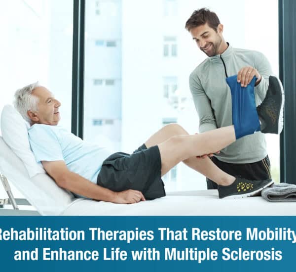 Rehabilitation Therapies That Restore Mobility and Enhance Life with Multiple Sclerosis