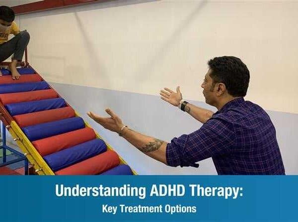 Understanding ADHD Therapy: Key Treatment Options
