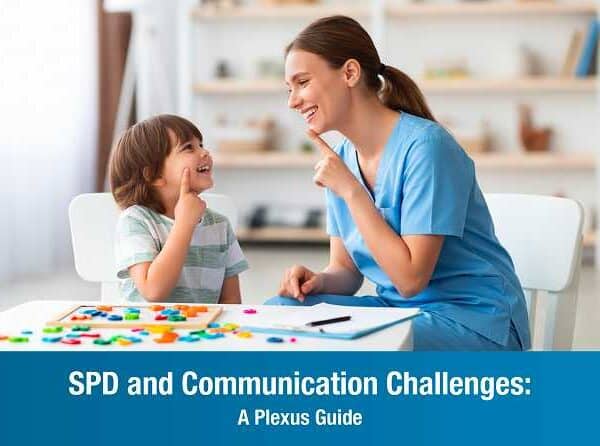 SPD and Communication Challenges: A Plexus Guide