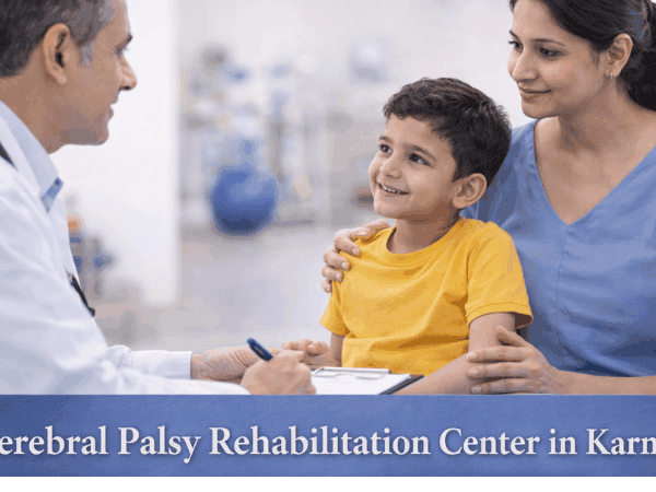 Cerebral Palsy Rehabilitation Center in Karnataka for Comprehensive Care